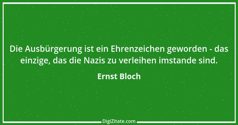 Zitat von Ernst Bloch 27