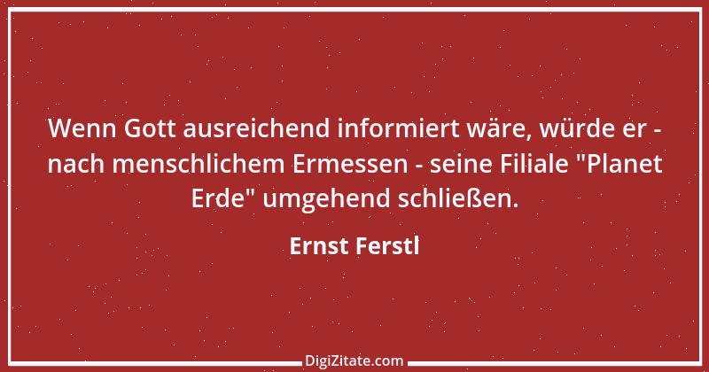 Zitat von Ernst Ferstl 1944