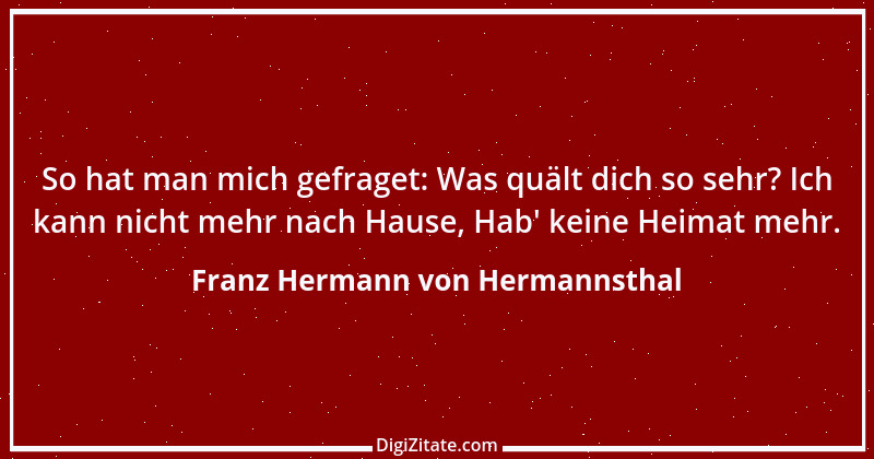 Zitat von Franz Hermann von Hermannsthal 1