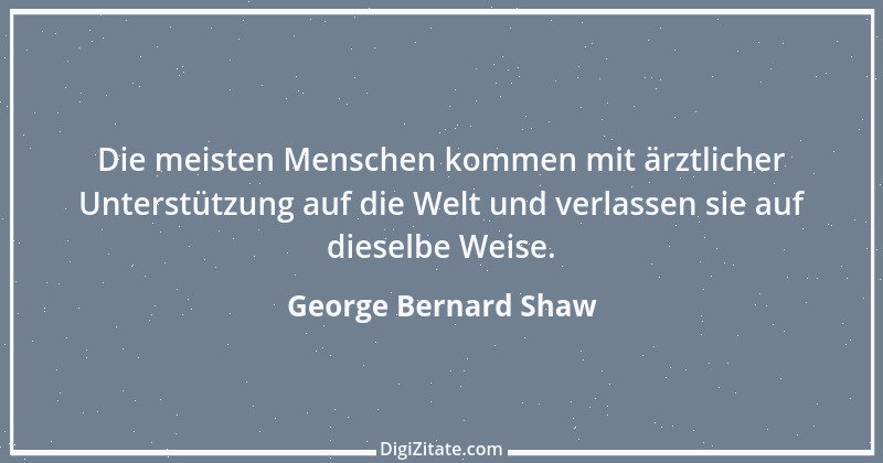 Zitat von George Bernard Shaw 27