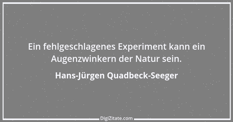 Zitat von Hans-Jürgen Quadbeck-Seeger 131