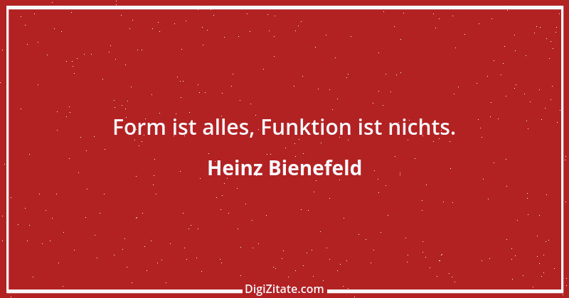 Zitat von Heinz Bienefeld 1