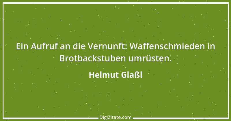 Zitat von Helmut Glaßl 455