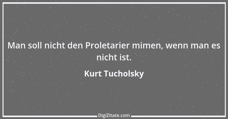 Zitat von Kurt Tucholsky 44