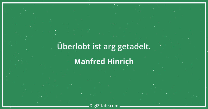 Zitat von Manfred Hinrich 677