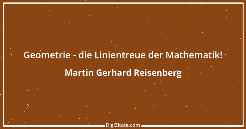 Zitat von Martin Gerhard Reisenberg 818