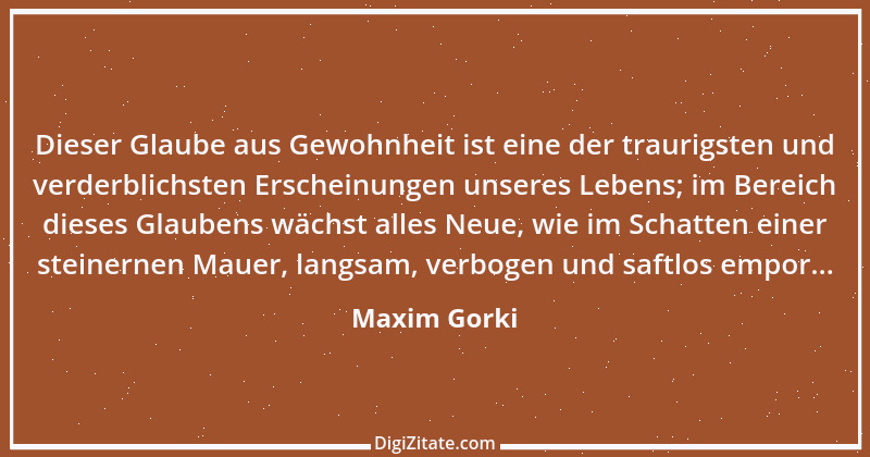 Zitat von Maxim Gorki 47