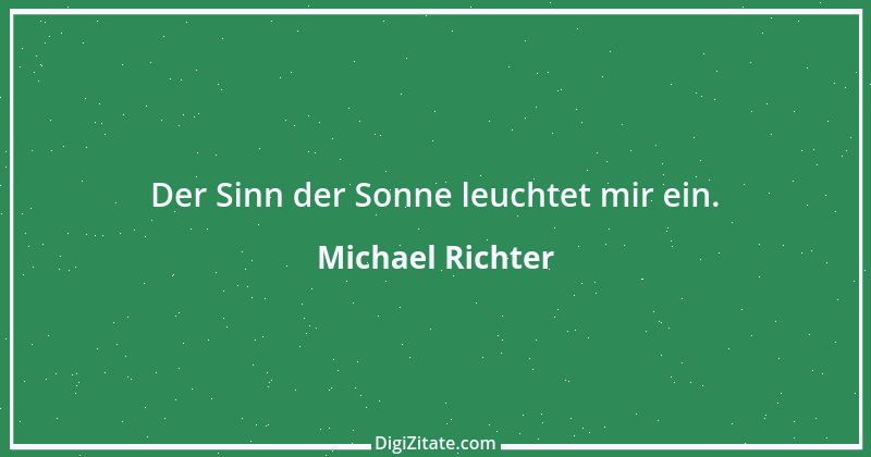 Zitat von Michael Richter 360