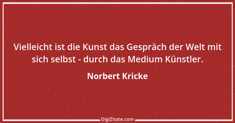 Zitat von Norbert Kricke 1