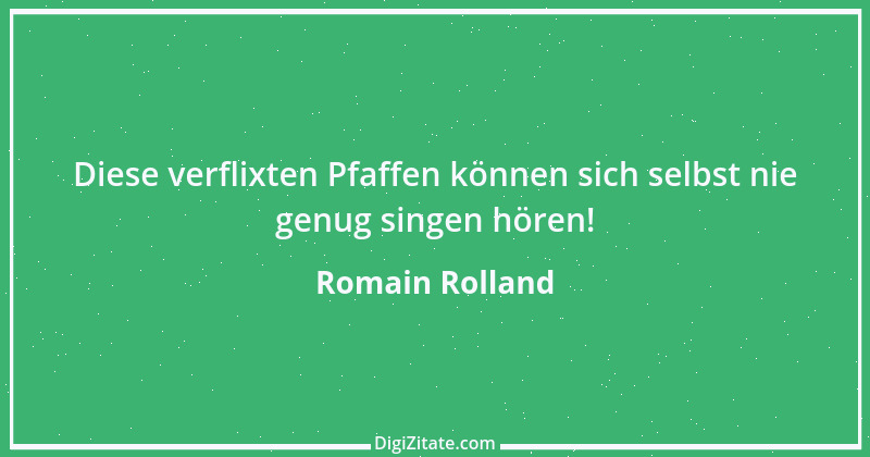 Zitat von Romain Rolland 99