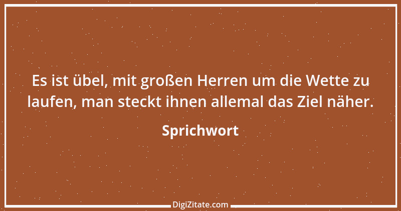 Zitat von Sprichwort 11495