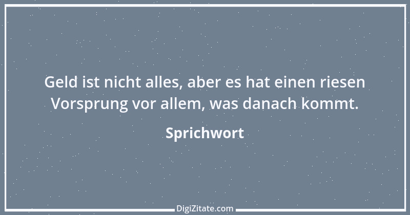 Zitat von Sprichwort 3495