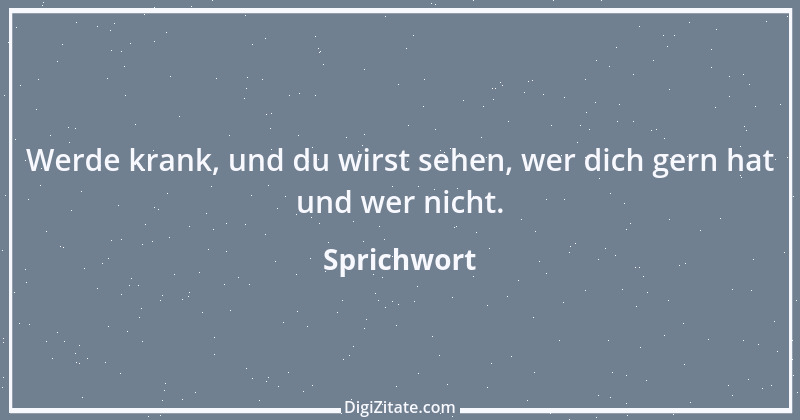 Zitat von Sprichwort 6495