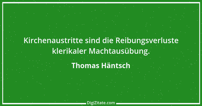 Zitat von Thomas Häntsch 78