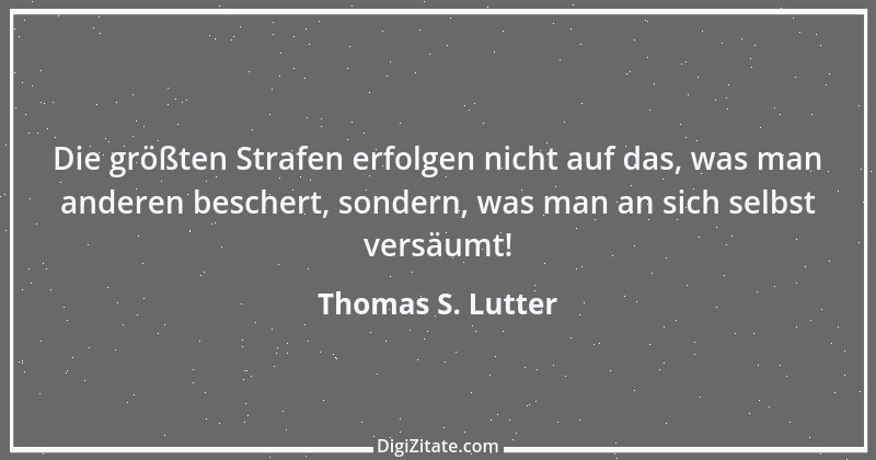 Zitat von Thomas S. Lutter 209