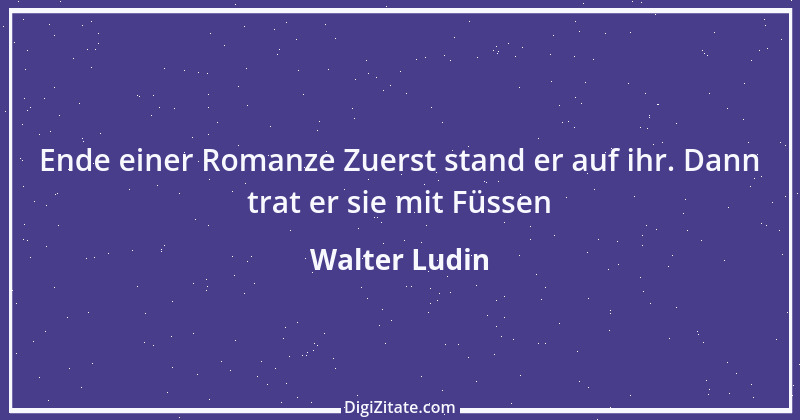 Zitat von Walter Ludin 5