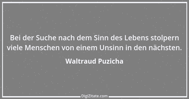 Zitat von Waltraud Puzicha 153