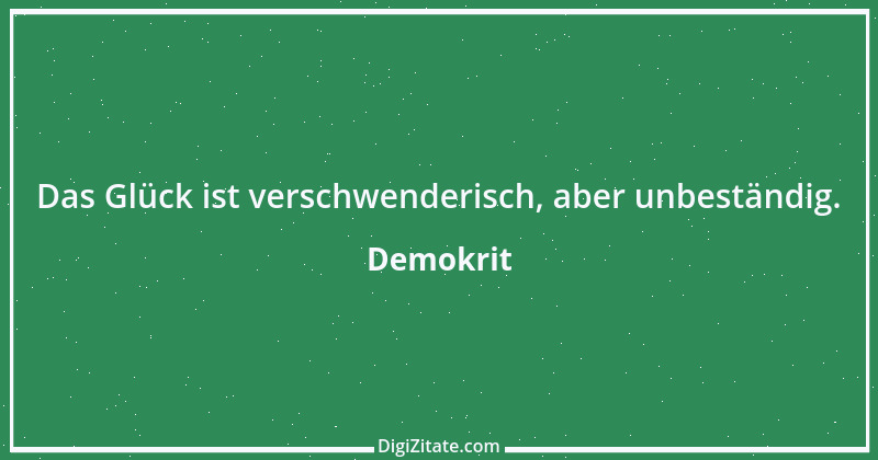 Zitat von Demokrit 208