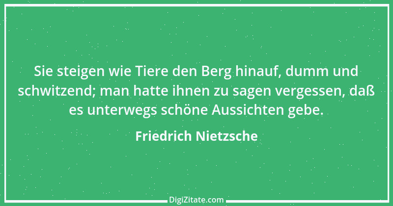 Zitat von Friedrich Nietzsche 441