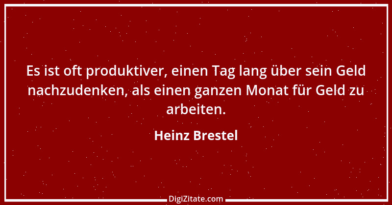 Zitat von Heinz Brestel 1