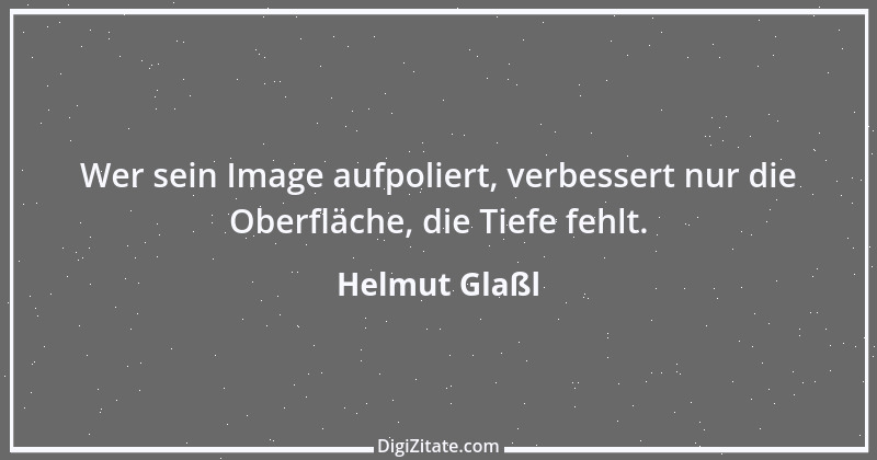 Zitat von Helmut Glaßl 456