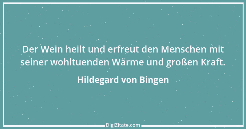 Zitat von Hildegard von Bingen 140