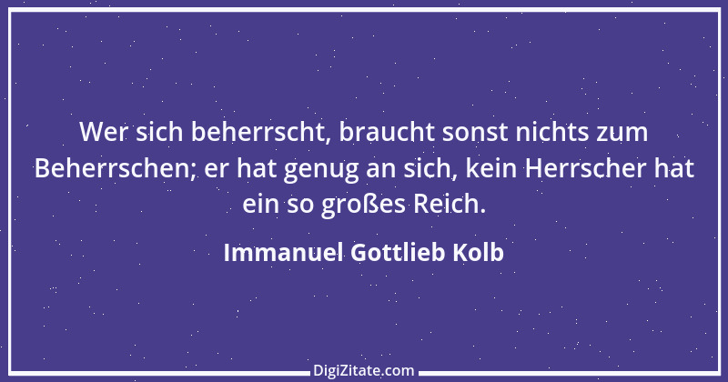 Zitat von Immanuel Gottlieb Kolb 1