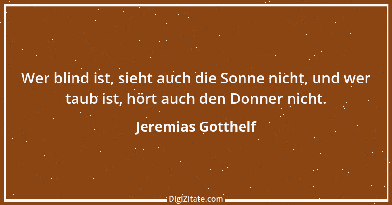 Zitat von Jeremias Gotthelf 168