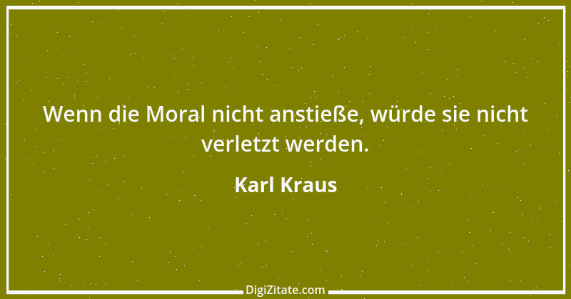 Zitat von Karl Kraus 263