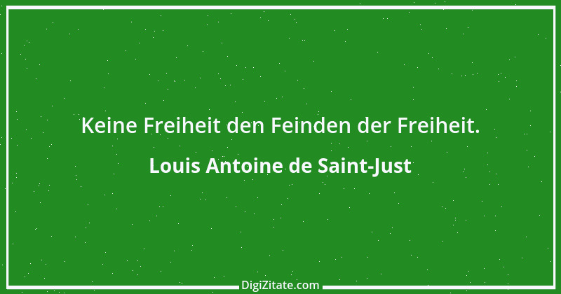 Zitat von Louis Antoine de Saint-Just 5