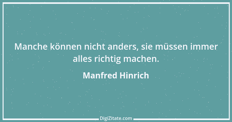 Zitat von Manfred Hinrich 678