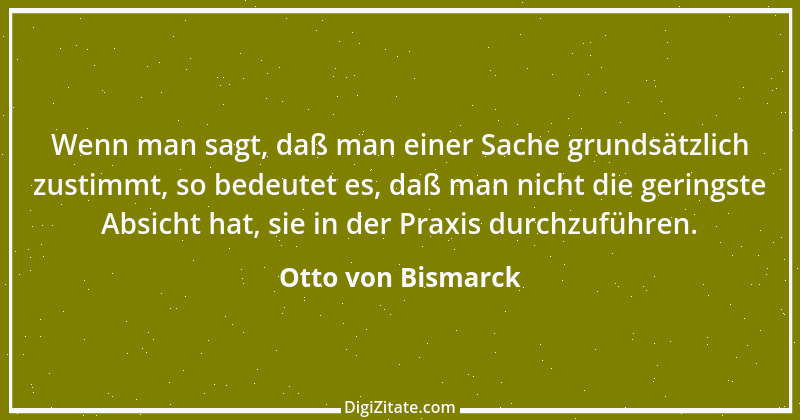 Zitat von Otto von Bismarck 202