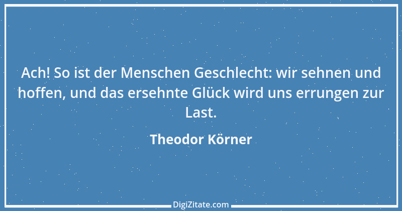 Zitat von Theodor Körner 51