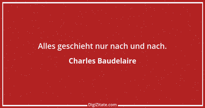 Zitat von Charles Baudelaire 90