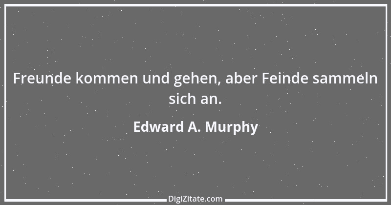 Zitat von Edward A. Murphy 32