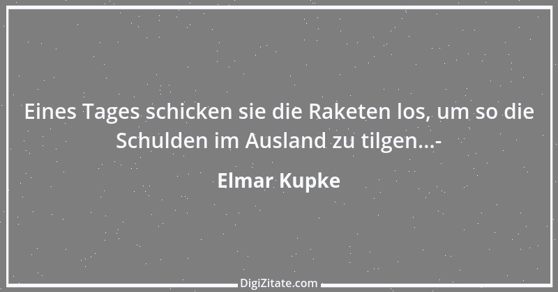 Zitat von Elmar Kupke 835