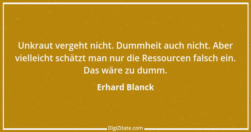 Zitat von Erhard Blanck 60