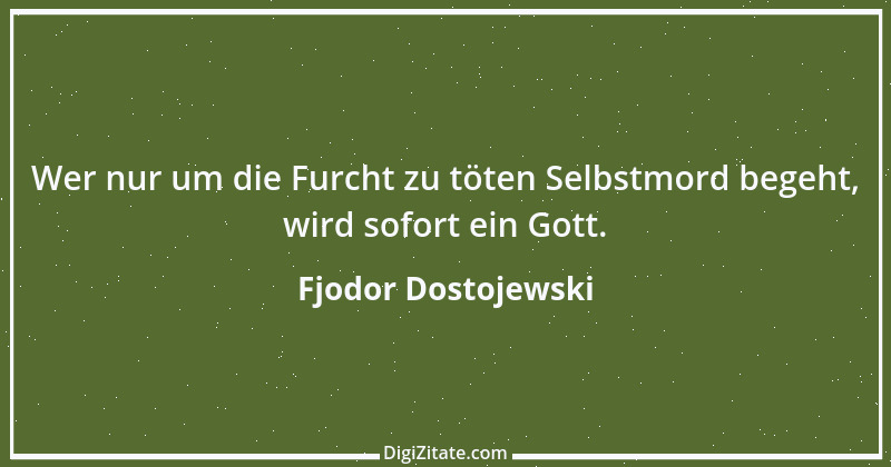 Zitat von Fjodor Dostojewski 294