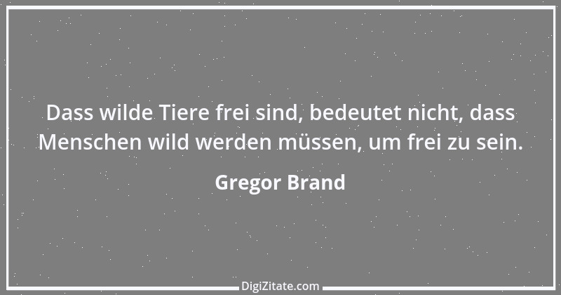 Zitat von Gregor Brand 395