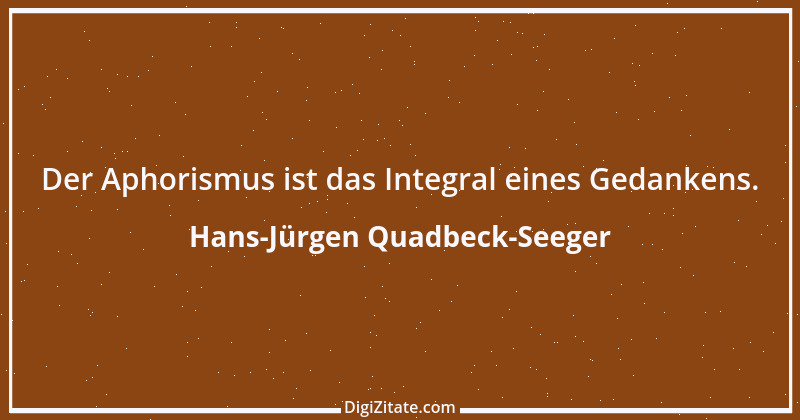 Zitat von Hans-Jürgen Quadbeck-Seeger 133