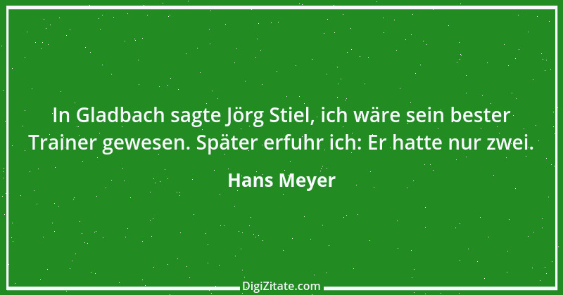 Zitat von Hans Meyer 46