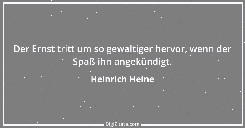 Zitat von Heinrich Heine 420