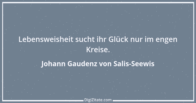 Zitat von Johann Gaudenz von Salis-Seewis 8