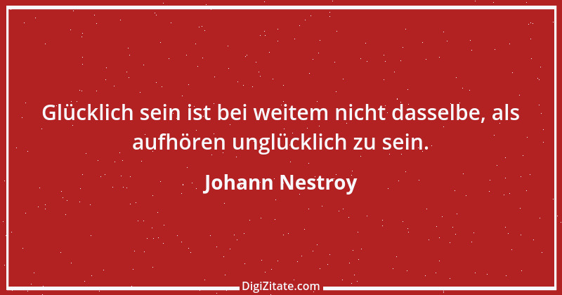 Zitat von Johann Nestroy 153