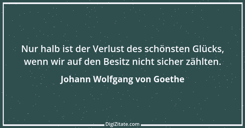 Zitat von Johann Wolfgang von Goethe 1505