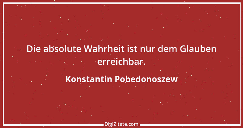 Zitat von Konstantin Pobedonoszew 4