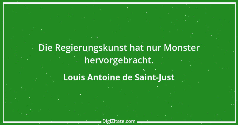 Zitat von Louis Antoine de Saint-Just 6