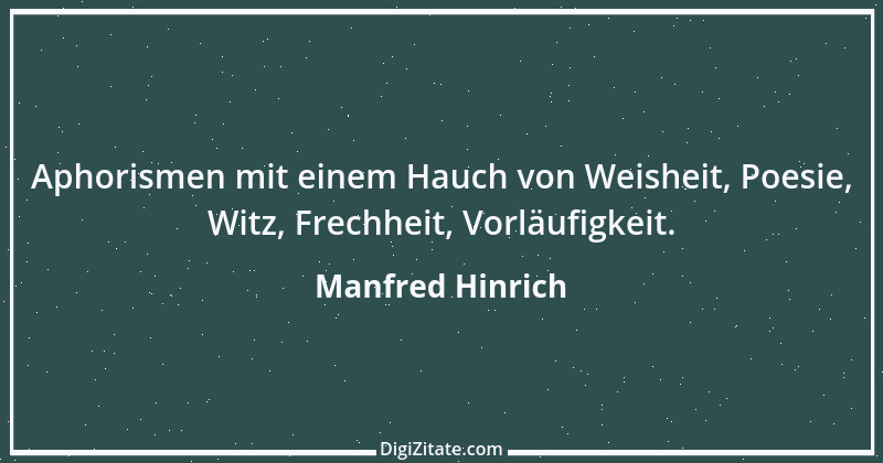 Zitat von Manfred Hinrich 2679