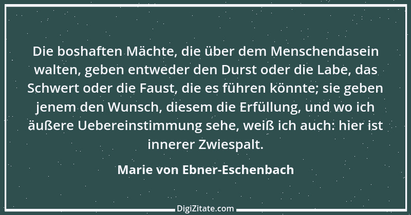 Zitat von Marie von Ebner-Eschenbach 473