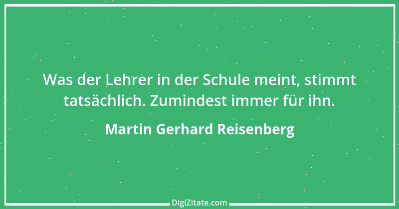 Zitat von Martin Gerhard Reisenberg 2820